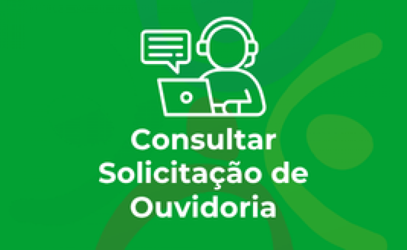 Consultar Solicitação de Ouvidoria